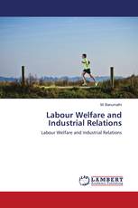 Labour Welfare and Industrial Relations