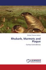 Rhubarb, Marmots and Plague