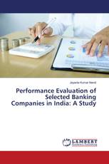 Performance Evaluation of Selected Banking Companies in India: A Study
