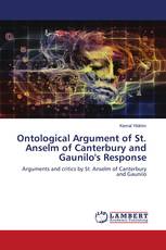 Ontological Argument of St. Anselm of Canterbury and Gaunilo's Response