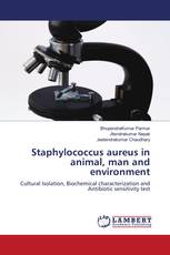 Staphylococcus aureus in animal, man and environment