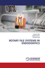 ROTARY FILE SYSTEMS IN ENDODONTICS
