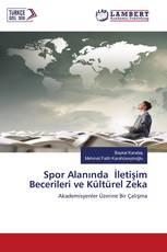 Spor Alanında İletişim Becerileri ve Kültürel Zeka