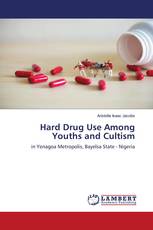 Hard Drug Use Among Youths and Cultism
