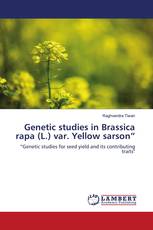 Genetic studies in Brassica rapa (L.) var. Yellow sarson”