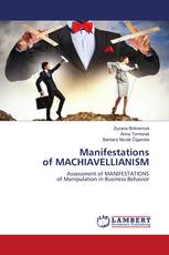 Manifestations of MACHIAVELLIANISM