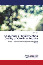 Challenges of Implementing Quality of Care into Practice