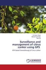 Surveillance and management of citrus canker using GPS