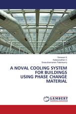 A NOVAL COOLING SYSTEM FOR BUILDINGS USING PHASE CHANGE MATERIAL