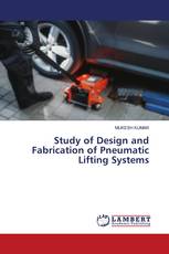 Study of Design and Fabrication of Pneumatic Lifting Systems