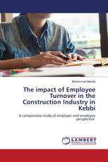The impact of Employee Turnover in the Construction Industry in Kebbi