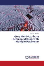 Grey Multi-Attribute Decision Making with Multiple Parameter
