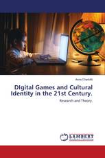 DIgital Games and Cultural Identity in the 21st Century.