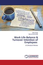 Work Life Balance & Turnover Intention of Employees