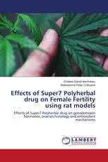 Effects of Super7 Polyherbal drug on Female Fertility using rat models