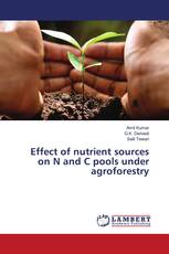 Effect of nutrient sources on N and C pools under agroforestry