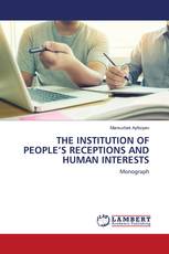 THE INSTITUTION OF PEOPLE’S RECEPTIONS AND HUMAN INTERESTS