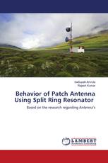 Behavior of Patch Antenna Using Split Ring Resonator