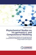 Phytochemical Studies on Iris germanica.L and Computational Modeling