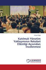 Katılmalı Yönetim Yaklaşımının Rekabet Etkinliği Açısından İncelenmesi