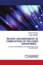 RECENT ADVANCEMENT IN FABRICATION OF POLYMER NANOFIBRES