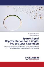 Sparse Signal Representation for a single-image Super Resolution