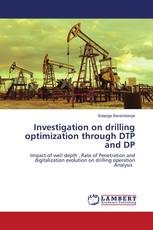 Investigation on drilling optimization through DTP and DP