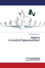 Nigeria A Land of Opportunities!