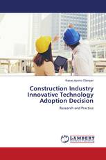 Construction Industry Innovative Technology Adoption Decision