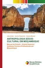 ANTROPOLOGIA SÓCIO-CULTURAL EM MOÇAMBIQUE