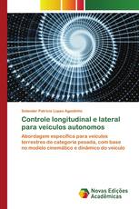 Controle longitudinal e lateral para veículos autonomos