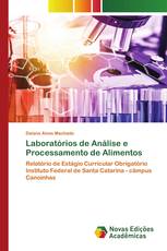 Laboratórios de Análise e Processamento de Alimentos