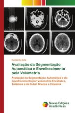 Avaliação da Segmentação Automática e Envelhecimento pela Volumetria