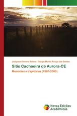 Sítio Cachoeira de Aurora-CE