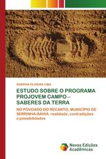 ESTUDO SOBRE O PROGRAMA PROJOVEM CAMPO – SABERES DA TERRA