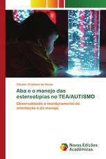 Aba e o manejo das estereotipias no TEA/AUTISMO