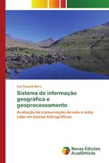 Sistema de informação geográfica e geoprocessamento