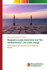 Registro e pós-memória em "Os memoráveis", de Lídia Jorge