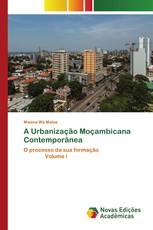 A Urbanização Moçambicana Contemporânea