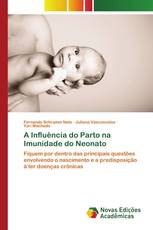 A Influência do Parto na Imunidade do Neonato