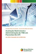 Avaliação Nutricional e Administração de TNE em Pacientes De UTI