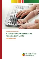 A Interação do Educador de Infância com as TIC