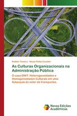 As Culturas Organizacionais na Administração Pública