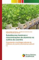 Substâncias húmicas e concentrações de alumínio no cultivo do coentro