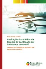 Avaliação dos efeitos da terapia de contensão em indivíduos com AVE