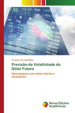 Previsão da Volatilidade do Dólar Futuro