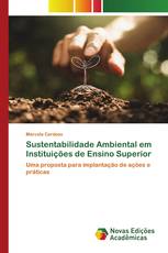 Sustentabilidade Ambiental em Instituições de Ensino Superior