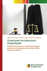 O mal-estar da advocacia (in)justiçada