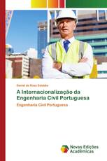 A Internacionalização da Engenharia Civil Portuguesa