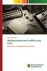 Adolescentes em conflito com a lei: